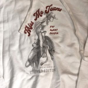Limited Edition Miss Me Sweatshirt